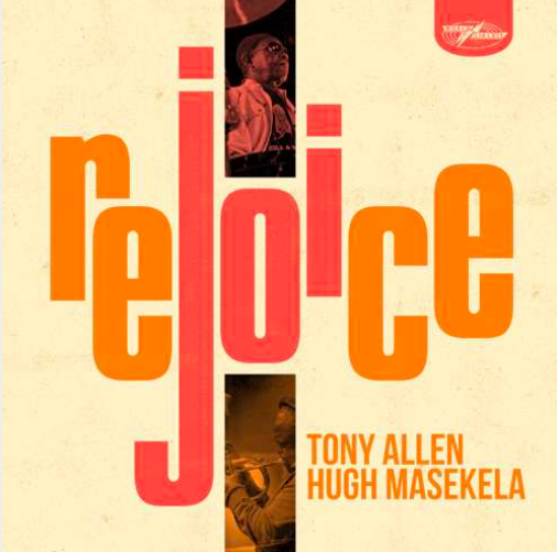 Tony Allen and Hugh Masekela album out next month!