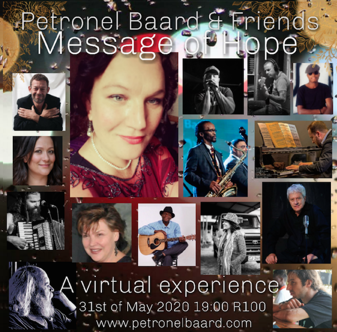 Petronel Baard and friends - Message of Hope - a virtual experience