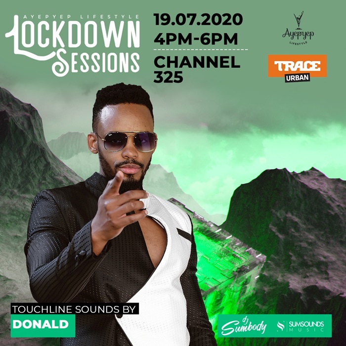 Donald Heats Up The Ayepyep Lockdown Sessions This Weekend