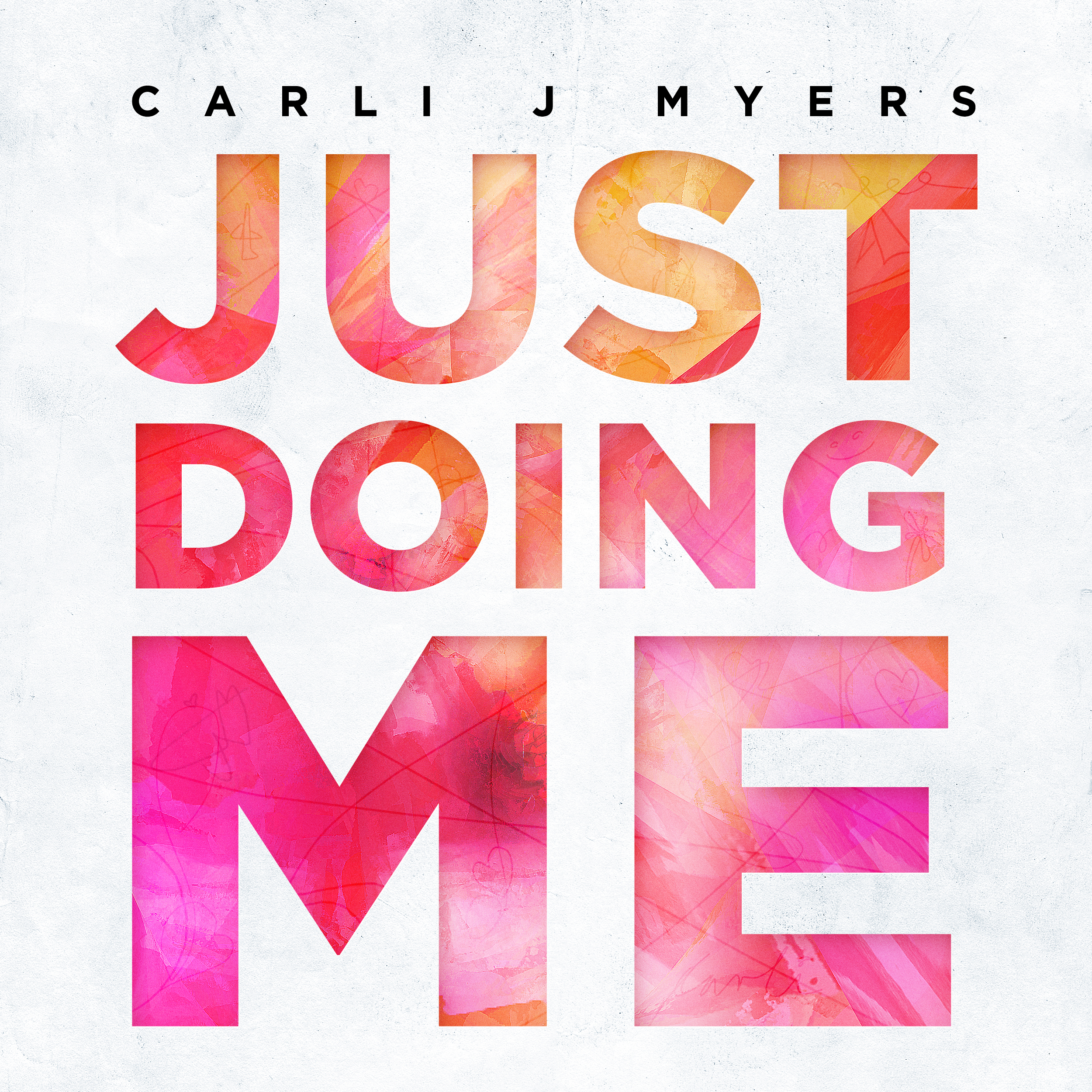 Carli J Myers is back with another banger" Just doing me"