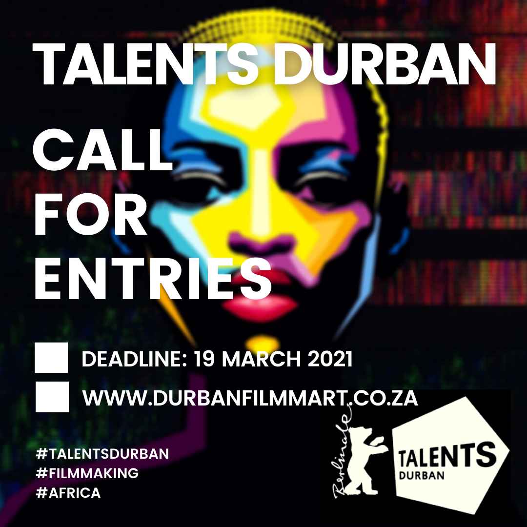 Durban FilmMart Institute - 14th Talents Durban 2021 Call For Entries