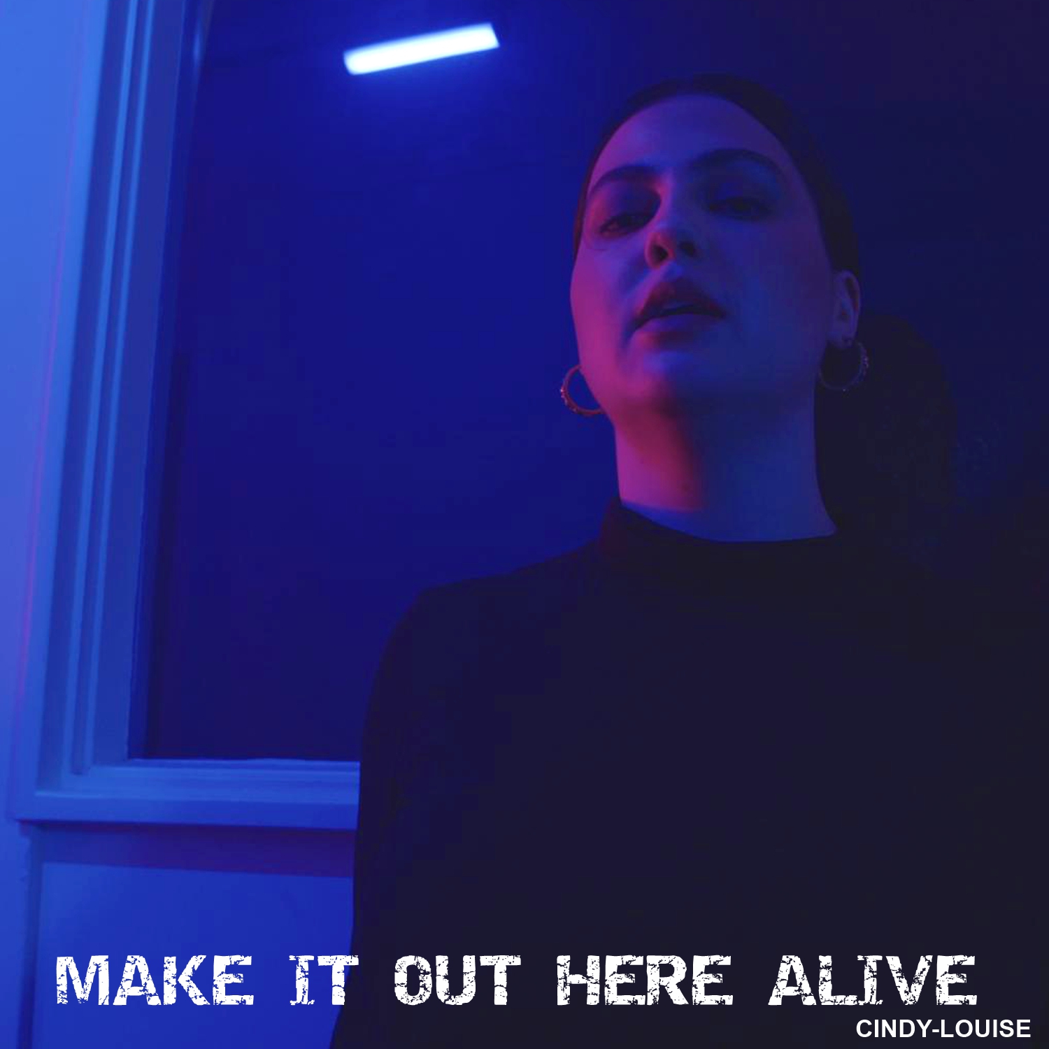 Cindy-Louise with new single, Make It Out Here Alive!