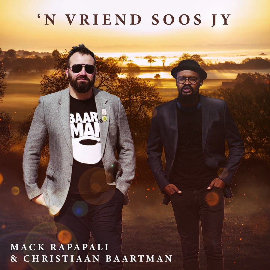 Mack Rapapali and Christiaan Baartman with their single, 'n Vriend Soos Jy (A friend like you)
