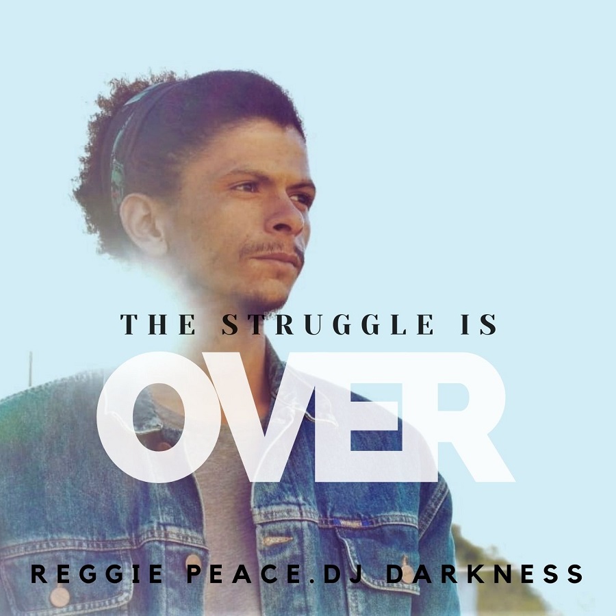 Reggie Peace releases powerful new single, The Struggle is Over 