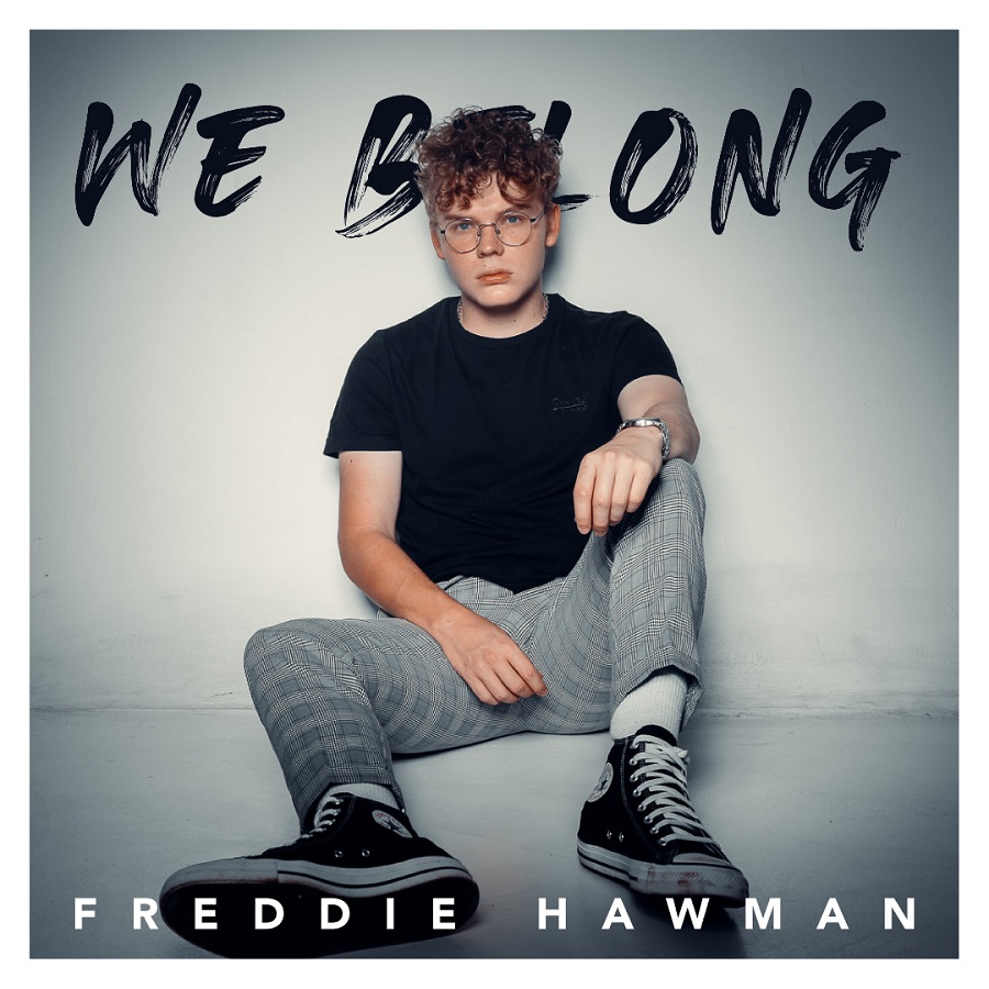 Freddie Hawman Releases Music Video For His Debut Single, “We Belong”