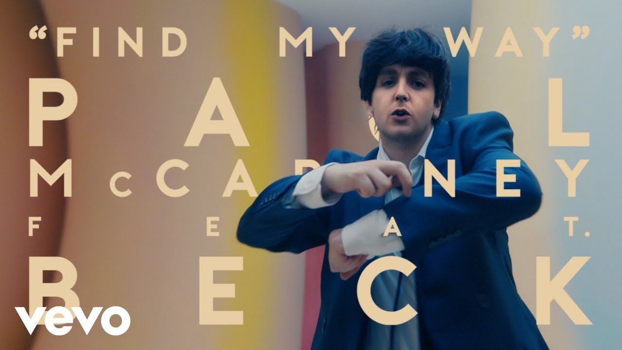 Paul Mccartney Starring In “Find My Way (Feat. Beck