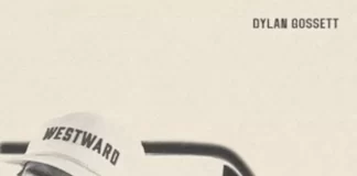 TEXAS SINGER & SONGWRITER DYLAN GOSSETT ANNOUNCES HIGHLY ANTICIPATED DEBUT ALBUM RELEASING THIS SUMMER