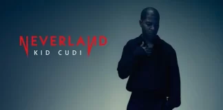 KID CUDI RETURNS WITH “NEVERLAND